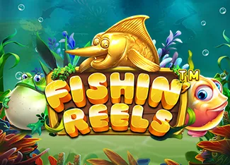 Fishin Reels - LUCKYGAMING138