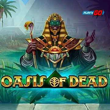 Oasis of Dead - LUCKYGAMING138